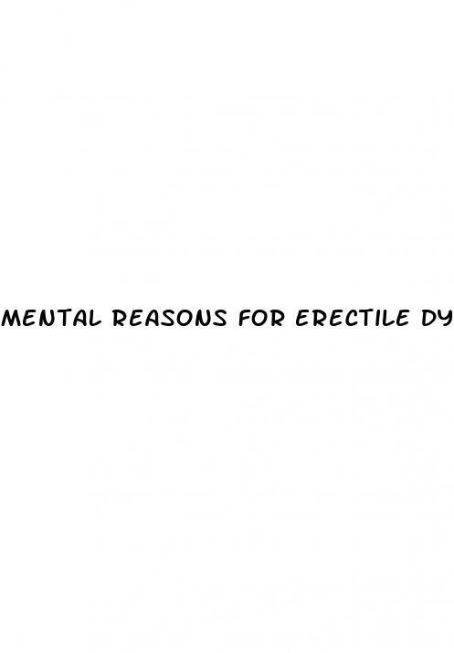 mental reasons for erectile dysfunction