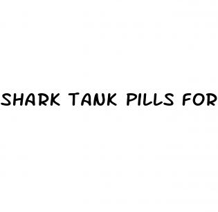 shark tank pills for erectile dysfunction