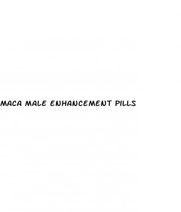 maca male enhancement pills