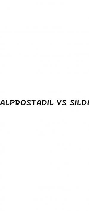 alprostadil vs sildenafil erectile dysfunction