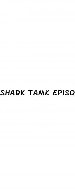 shark tamk episode male enhancer