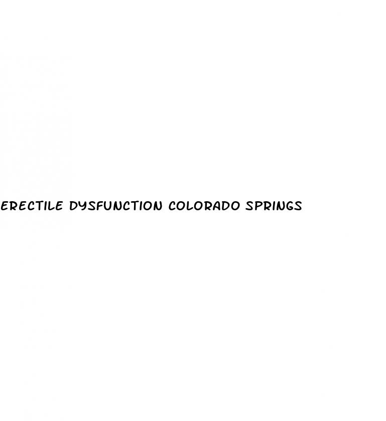 erectile dysfunction colorado springs