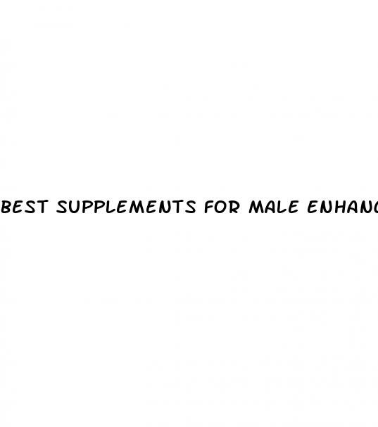 best supplements for male enhancement