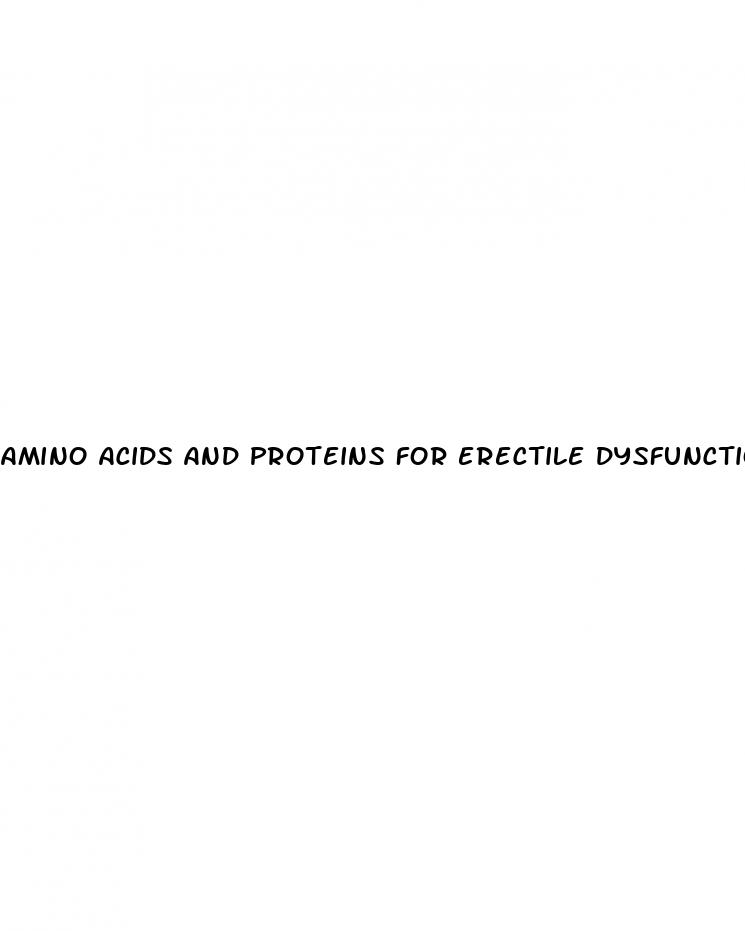 amino acids and proteins for erectile dysfunction