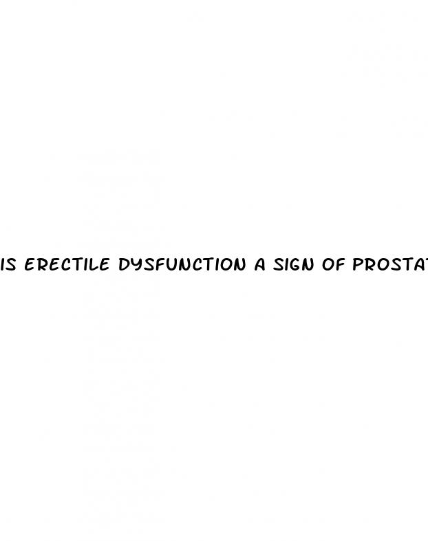 is erectile dysfunction a sign of prostate cancer