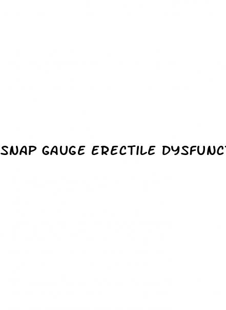 snap gauge erectile dysfunction