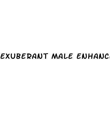 exuberant male enhancement