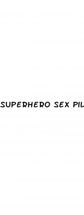 superhero sex pill