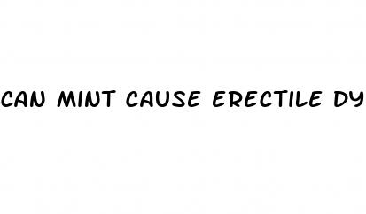 can mint cause erectile dysfunction