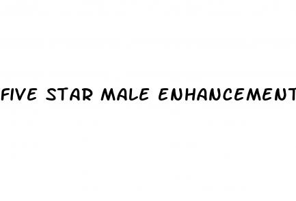 five star male enhancement