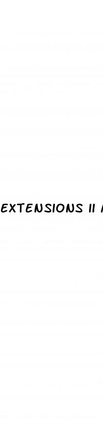 extensions ii male enhancement side effects