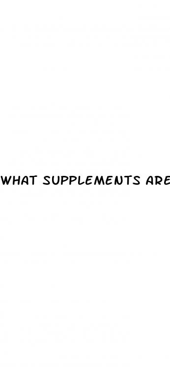 what supplements are good for male enhancement