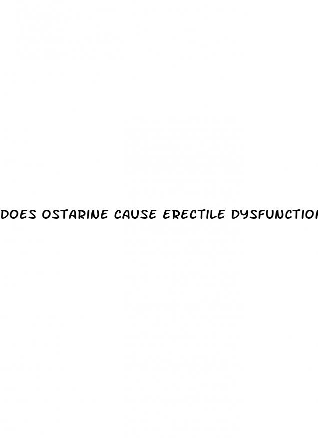 Does Ostarine Cause Erectile Dysfunction Reddit ﻿Venture Church