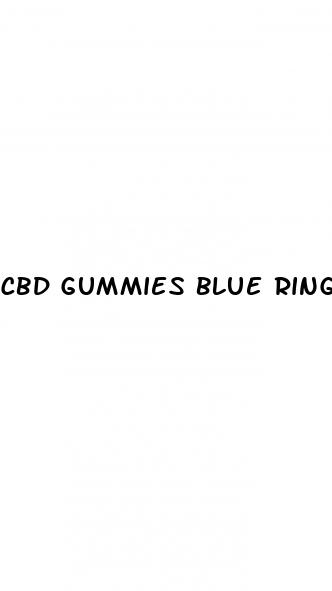 cbd gummies blue ring day