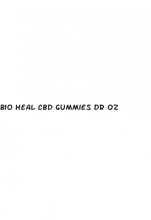 bio heal cbd gummies dr oz