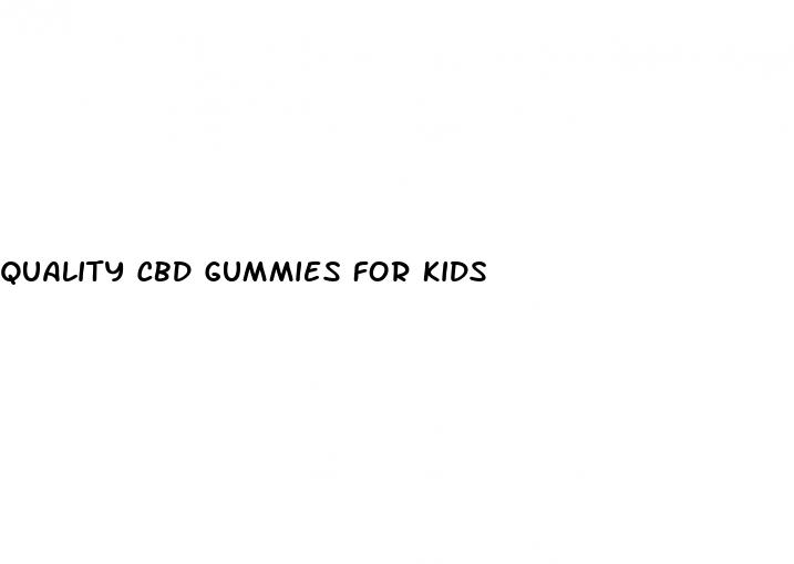 quality cbd gummies for kids