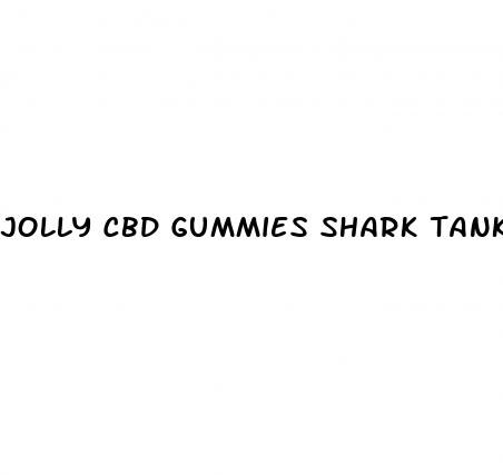 jolly cbd gummies shark tank quit smoking