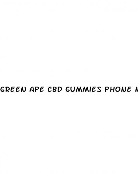 green ape cbd gummies phone number