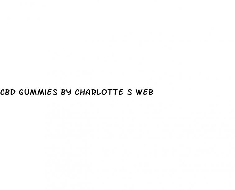 cbd gummies by charlotte s web