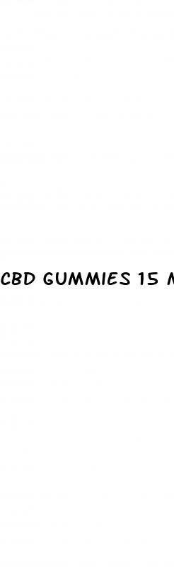 cbd gummies 15 mg