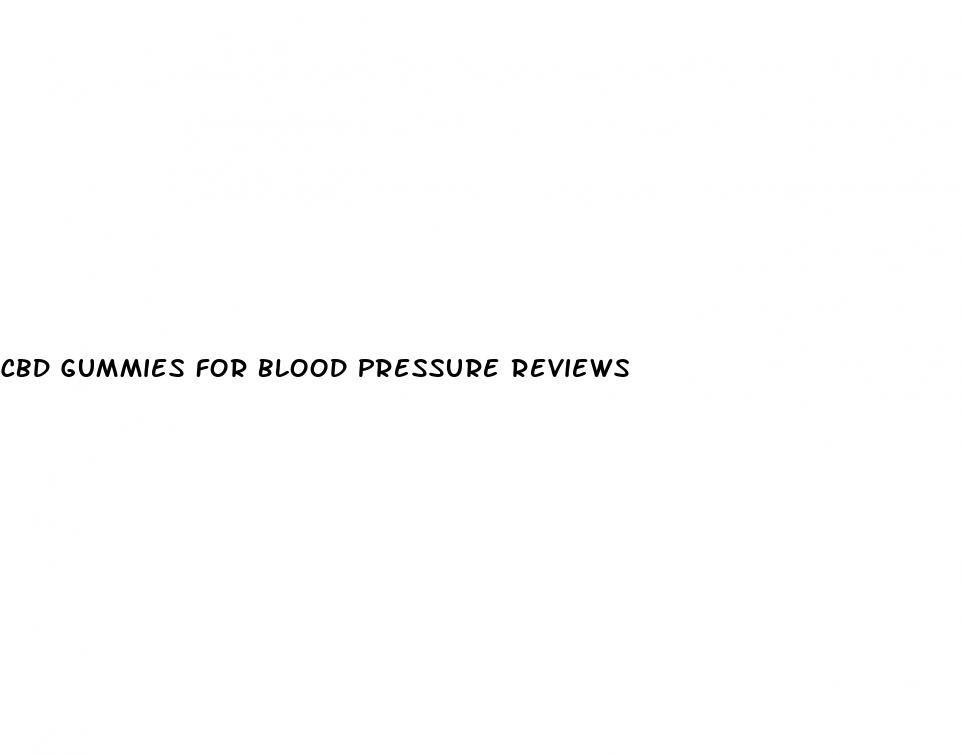 cbd gummies for blood pressure reviews