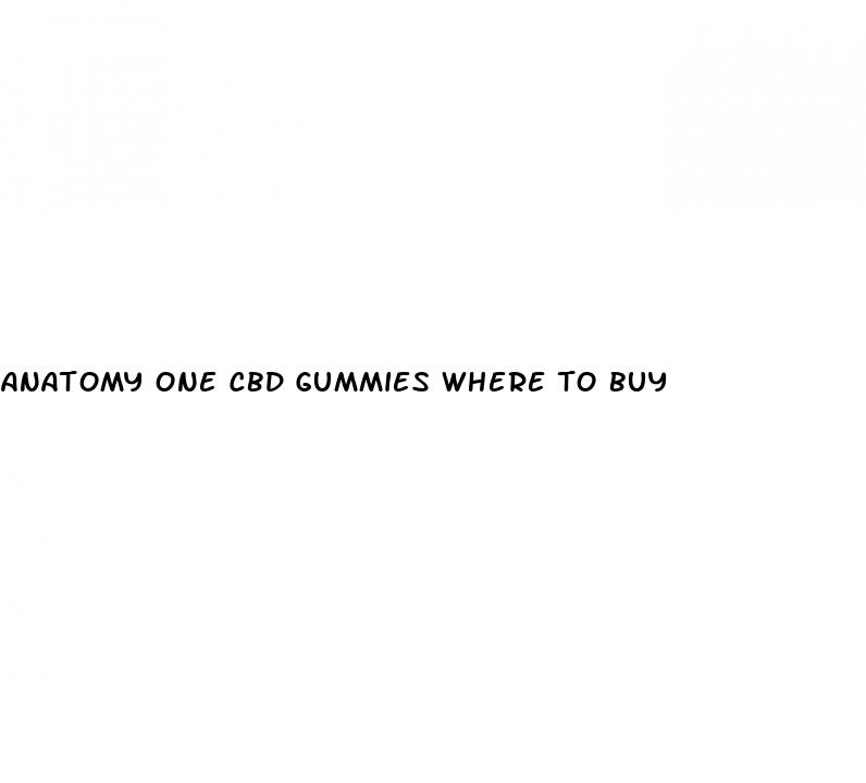 anatomy one cbd gummies where to buy