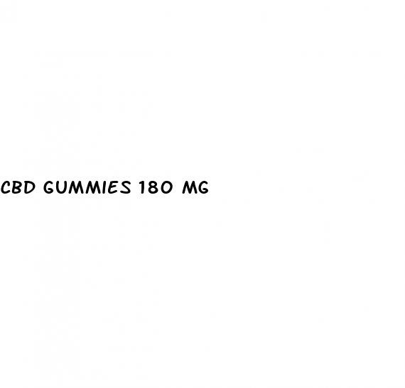 cbd gummies 180 mg