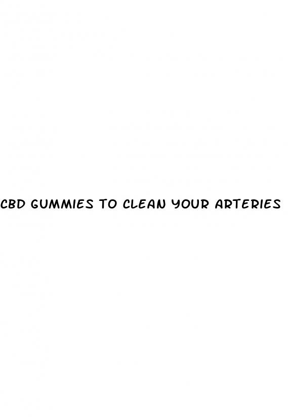 cbd gummies to clean your arteries