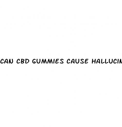 can cbd gummies cause hallucinations