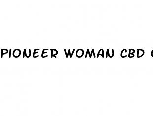 pioneer woman cbd gummies