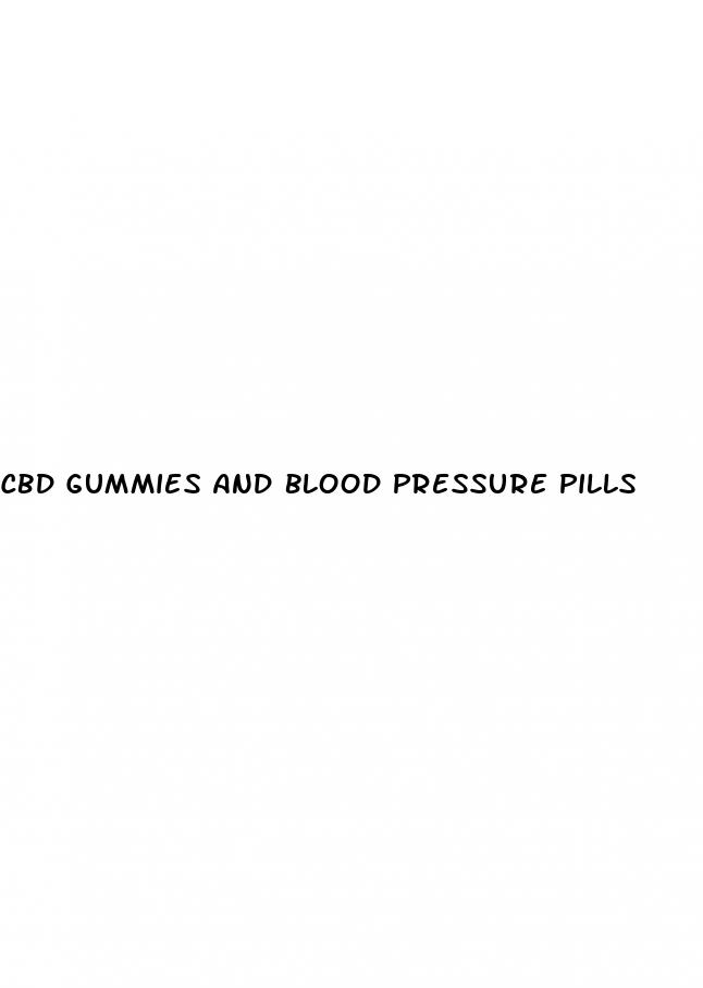 cbd gummies and blood pressure pills