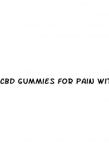 cbd gummies for pain with thc