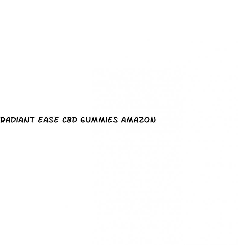 radiant ease cbd gummies amazon