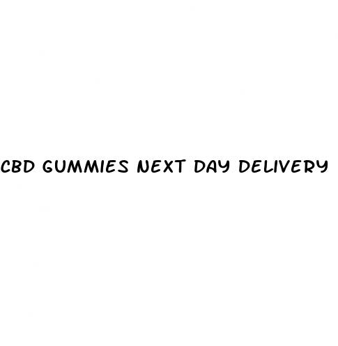 cbd gummies next day delivery