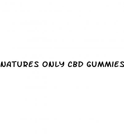 natures only cbd gummies 300 mg