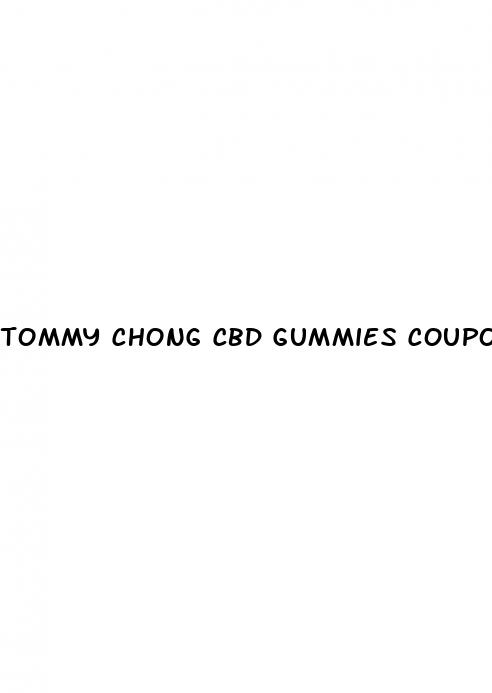 tommy chong cbd gummies coupon code