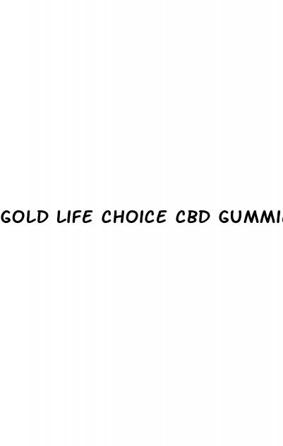 gold life choice cbd gummies