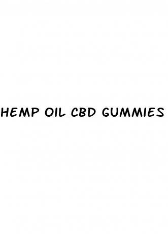 hemp oil cbd gummies