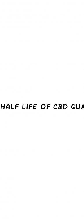 half life of cbd gummies