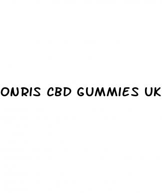 onris cbd gummies uk reviews