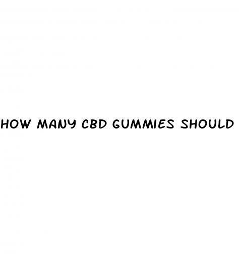 how many cbd gummies should you take per day