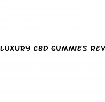 luxury cbd gummies review