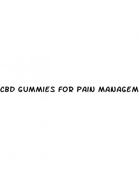 cbd gummies for pain management