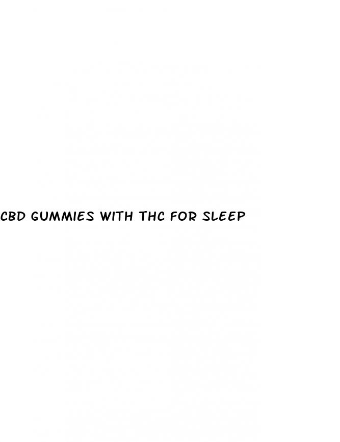 cbd gummies with thc for sleep