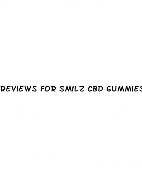 reviews for smilz cbd gummies