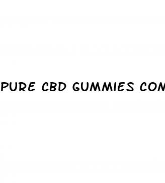 pure cbd gummies company