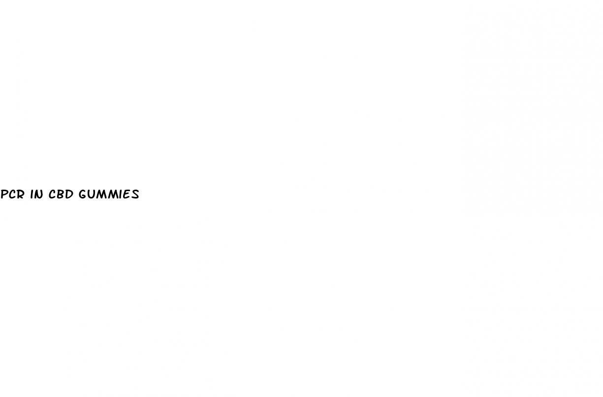 pcr in cbd gummies