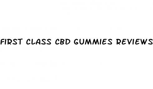 first class cbd gummies reviews