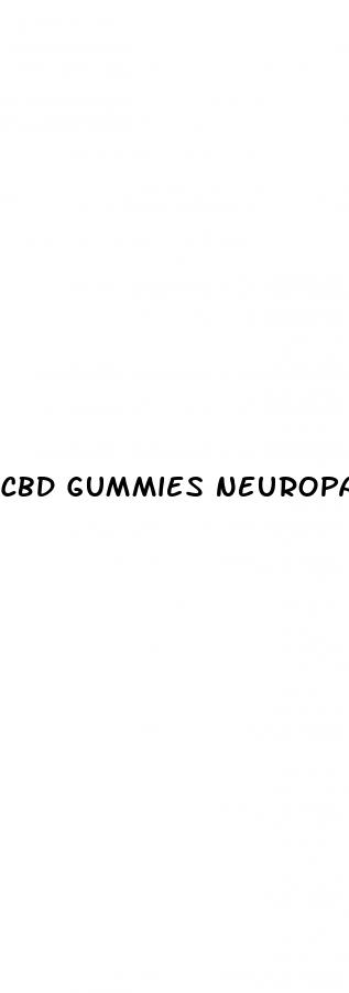 cbd gummies neuropathy