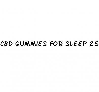 cbd gummies for sleep 25 mg